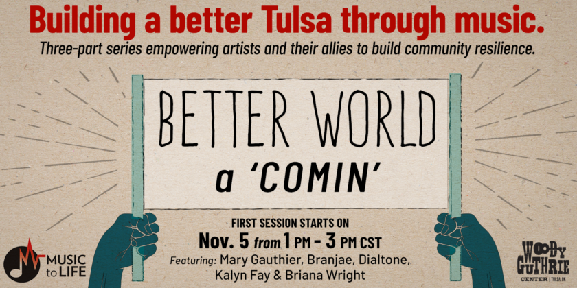 A Guthrie Center & Music to Life Collaboration: Better World A-Comin’ – Part I