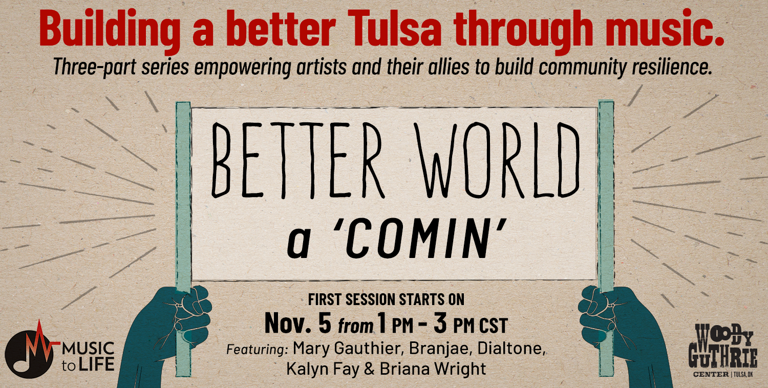 A Guthrie Center & Music to Life Collaboration: Better World A-Comin’ – Part I