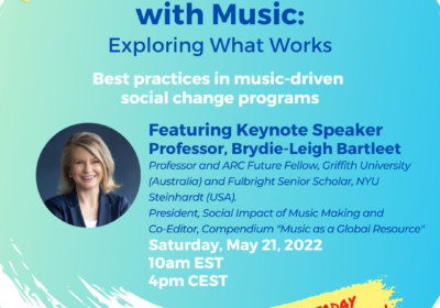 Change the World with Music: Exploring What Works