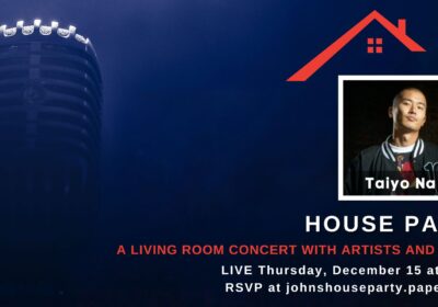 John's House Party featuring Taiyo Na. December 15, 2022 at 7 pm ET live.