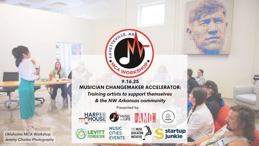 Fayetteville Musician Changemaker Accelerator (MCA) Workshop