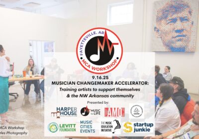 Fayetteville Musician Changemaker Accelerator (MCA) Workshop