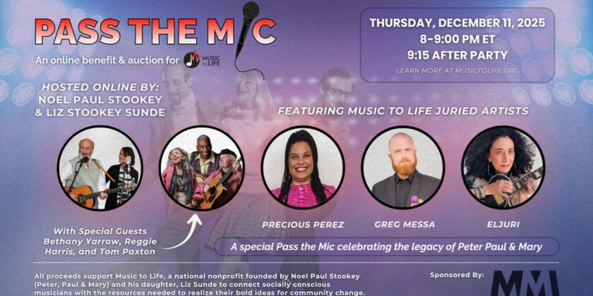 Pass the Mic 2025: Honoring the Legacy of Peter, Paul, and Mary