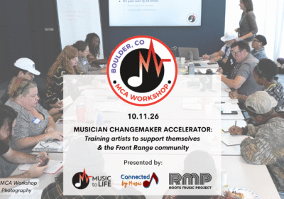 Boulder Musician Changemaker Accelerator (MCA) Workshop
